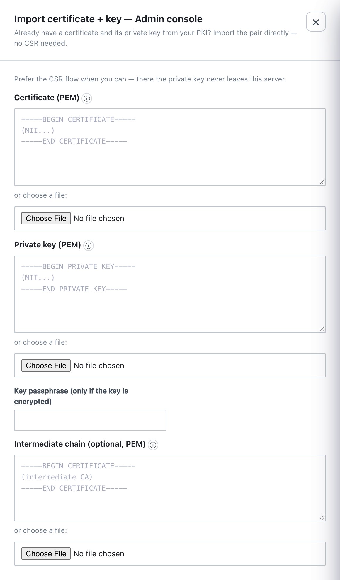 Import an existing certificate and private key.