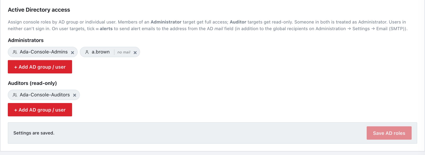 Active Directory access: AD groups and users mapped to Administrator and Auditor.
